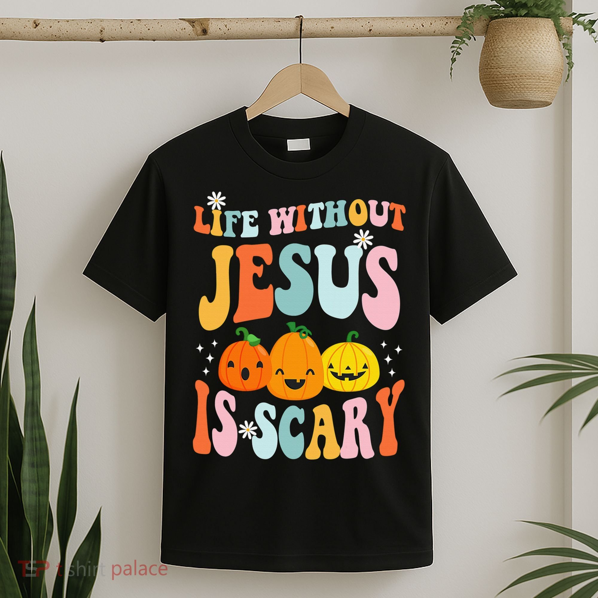 Life Without Jesus is Scary Fall Christian Halloween Jesus T-Shirt