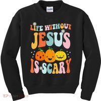 Life Without Jesus is Scary Fall Christian Halloween Jesus Kids Sweatshirt thumb 0
