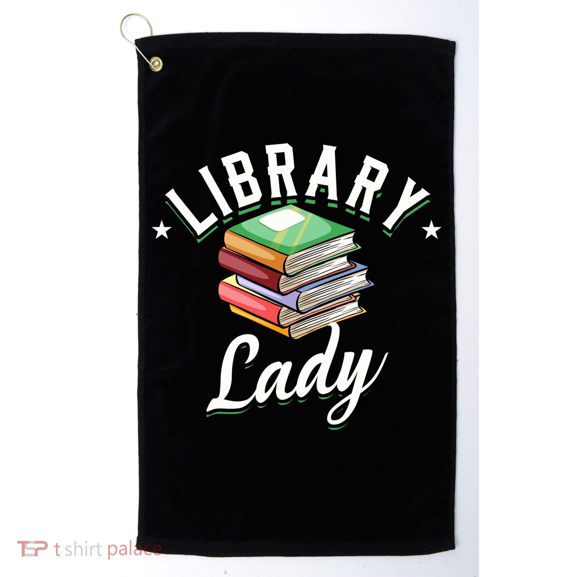 Library Workers Library Lady Librarians School Librarians Gift Golf Towel