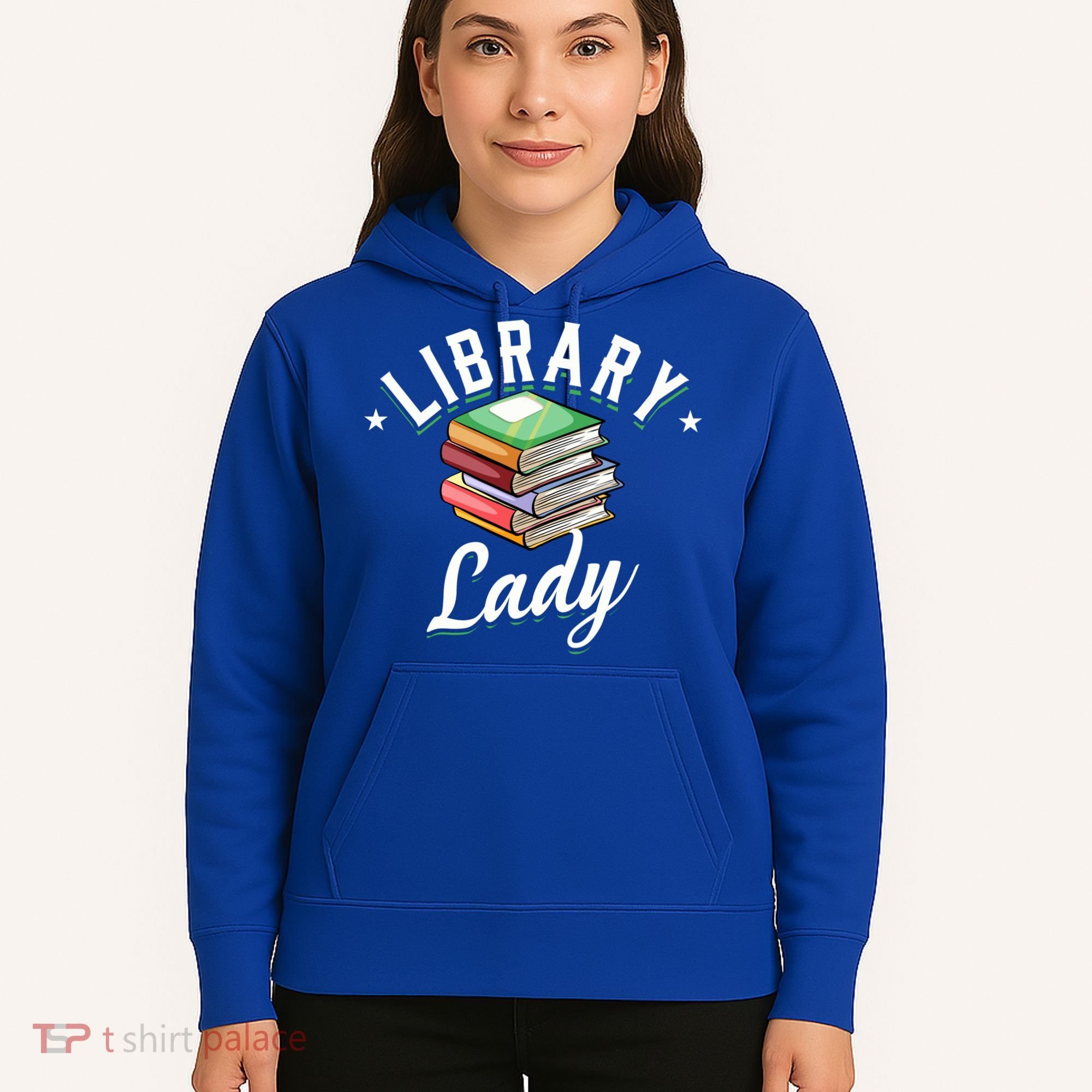 Library Workers Library Lady Librarians School Librarians Gift Hoodie