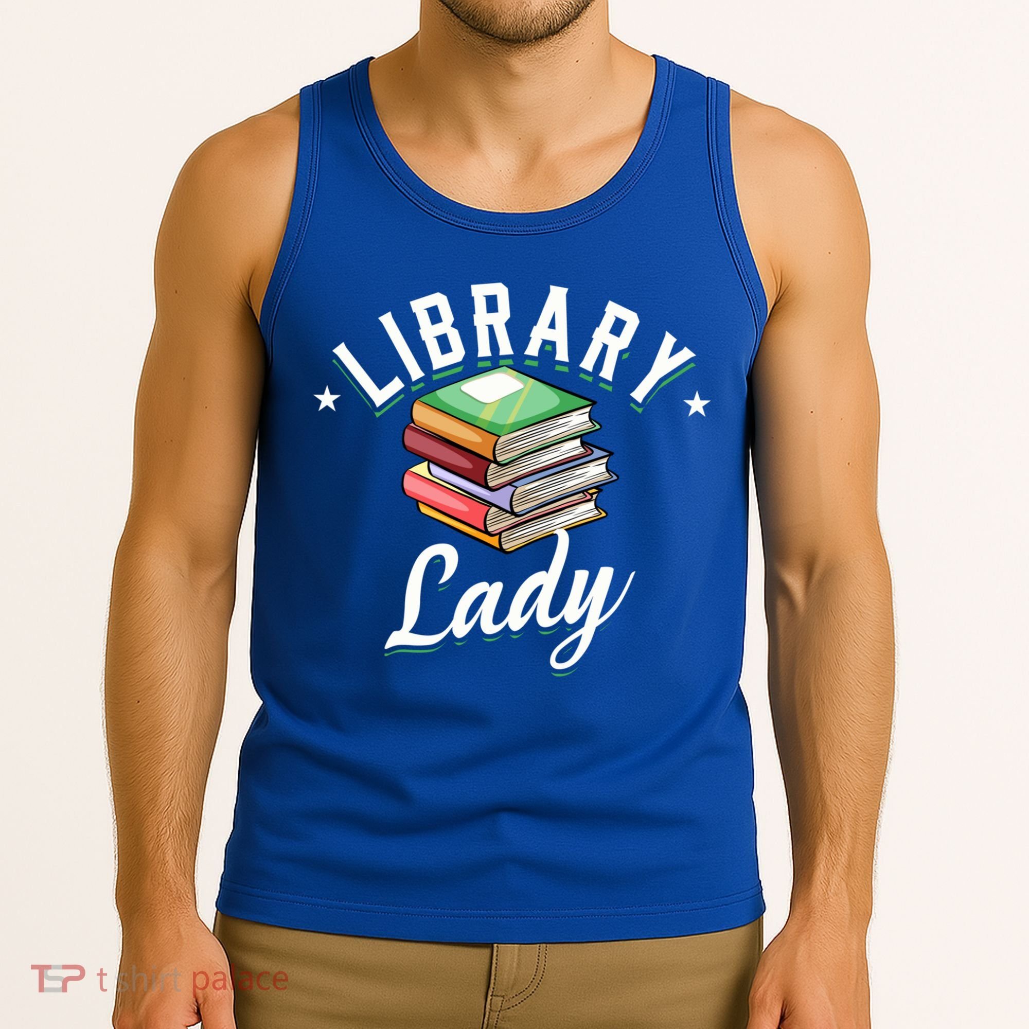 Library Workers Library Lady Librarians School Librarians Gift Tank Top