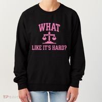 Lawyer What Like ItS Hard Women's Sweatshirt thumb 0
