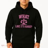 Lawyer What Like ItS Hard Hoodie thumb 2