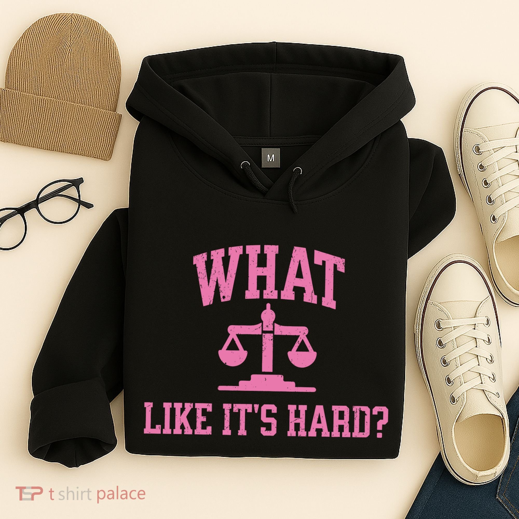 Lawyer What Like ItS Hard Hoodie