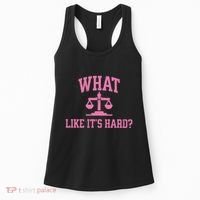 Lawyer What Like ItS Hard Women's Tank Top thumb 0