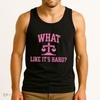 Lawyer What Like ItS Hard Tank Top thumb 3