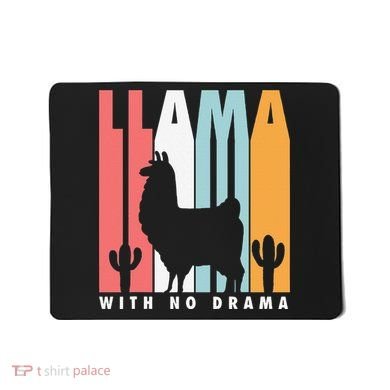Llama With No Drama No Drama Llama Mousepad