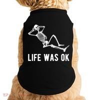 Life Was Ok Funny Dead Skeleton Doggie Tank thumb 0