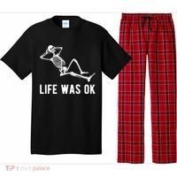 Life Was Ok Funny Dead Skeleton Pajama Set thumb 0