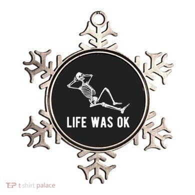 Life Was Ok Funny Dead Skeleton Ornament