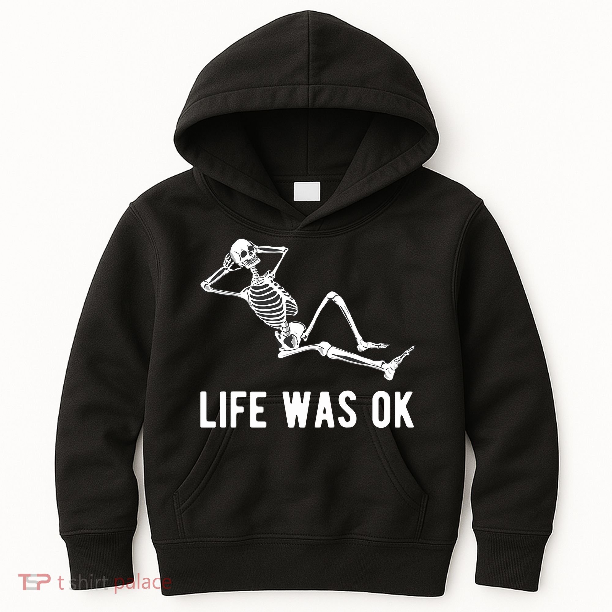 Life Was Ok Funny Dead Skeleton Kids Hoodie