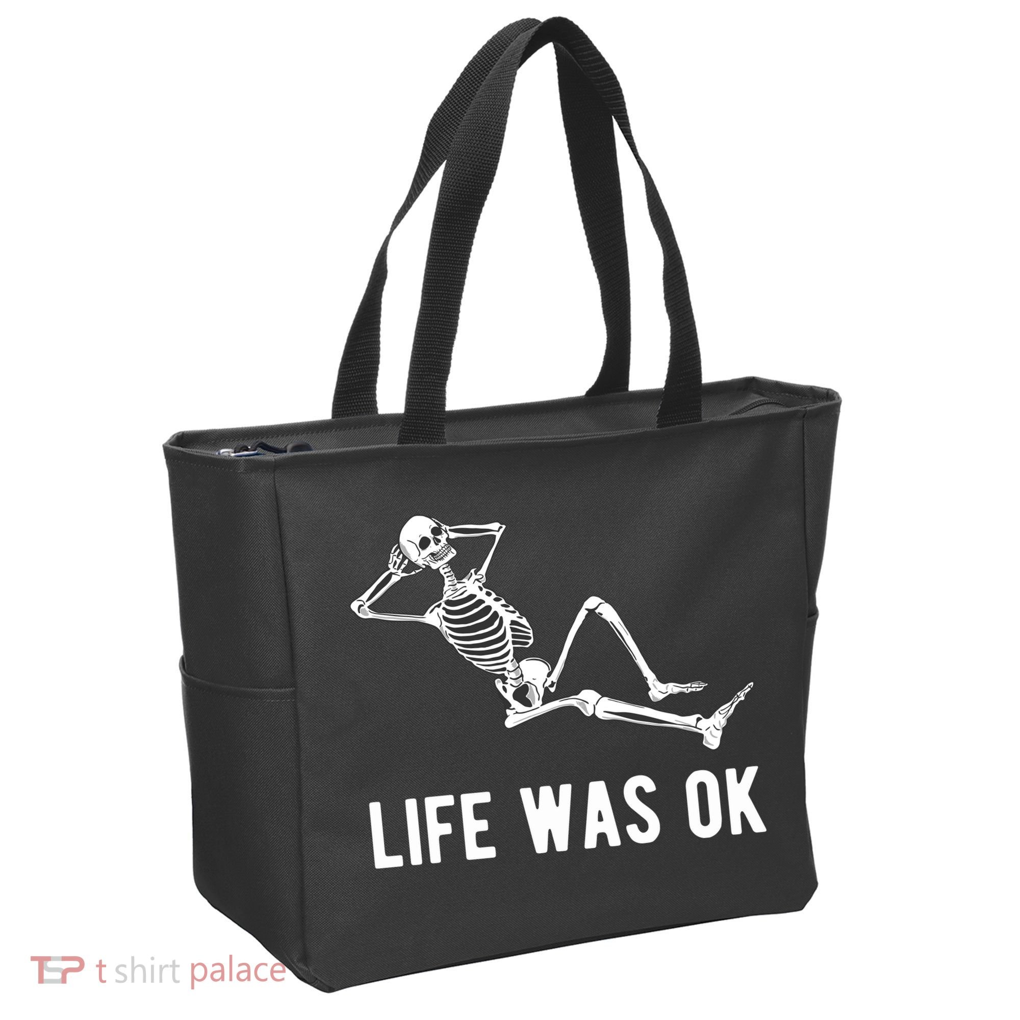 Life Was Ok Funny Dead Skeleton Tote Bag