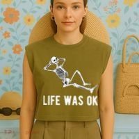 Life Was Ok Funny Dead Skeleton Garment-Dyed Women's Muscle Tee thumb 4