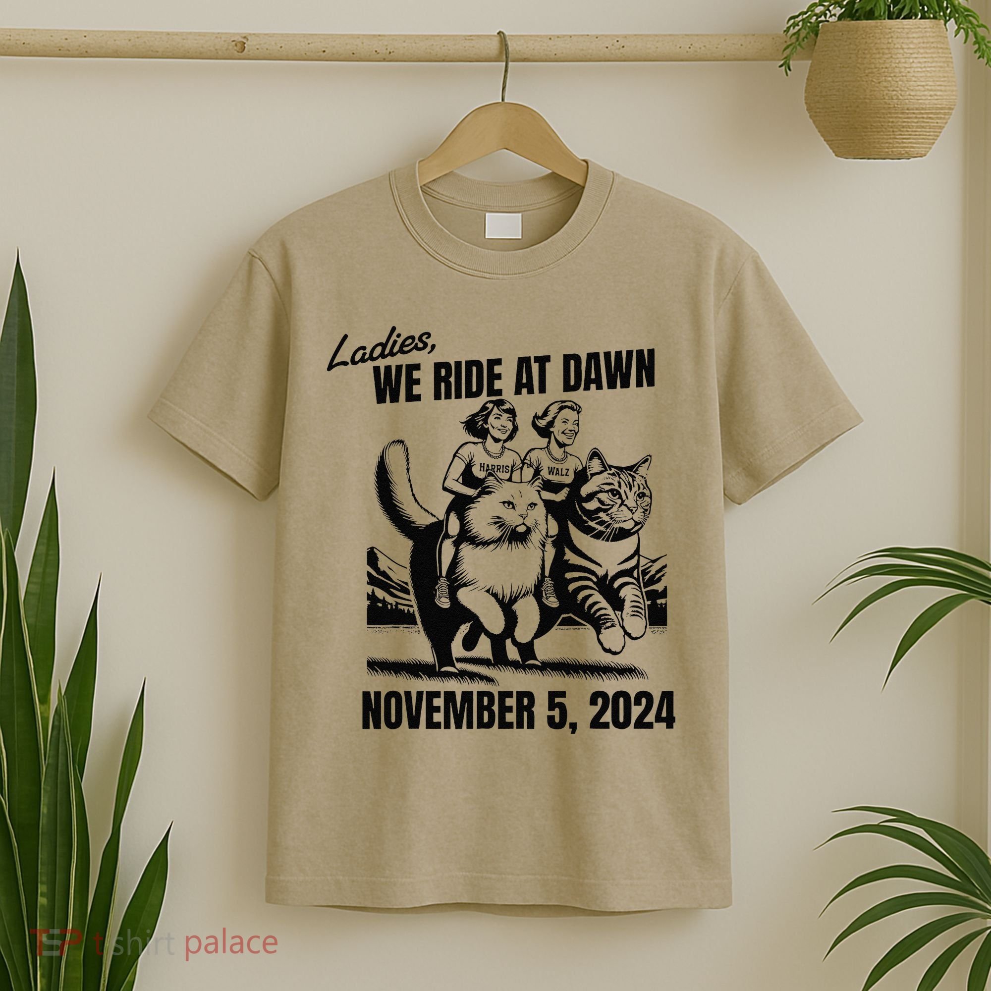 Ladies We Ride At Dawn November 5 2024 Cat Lady Election T-Shirt