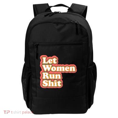 Let Women Run Shit Backpack