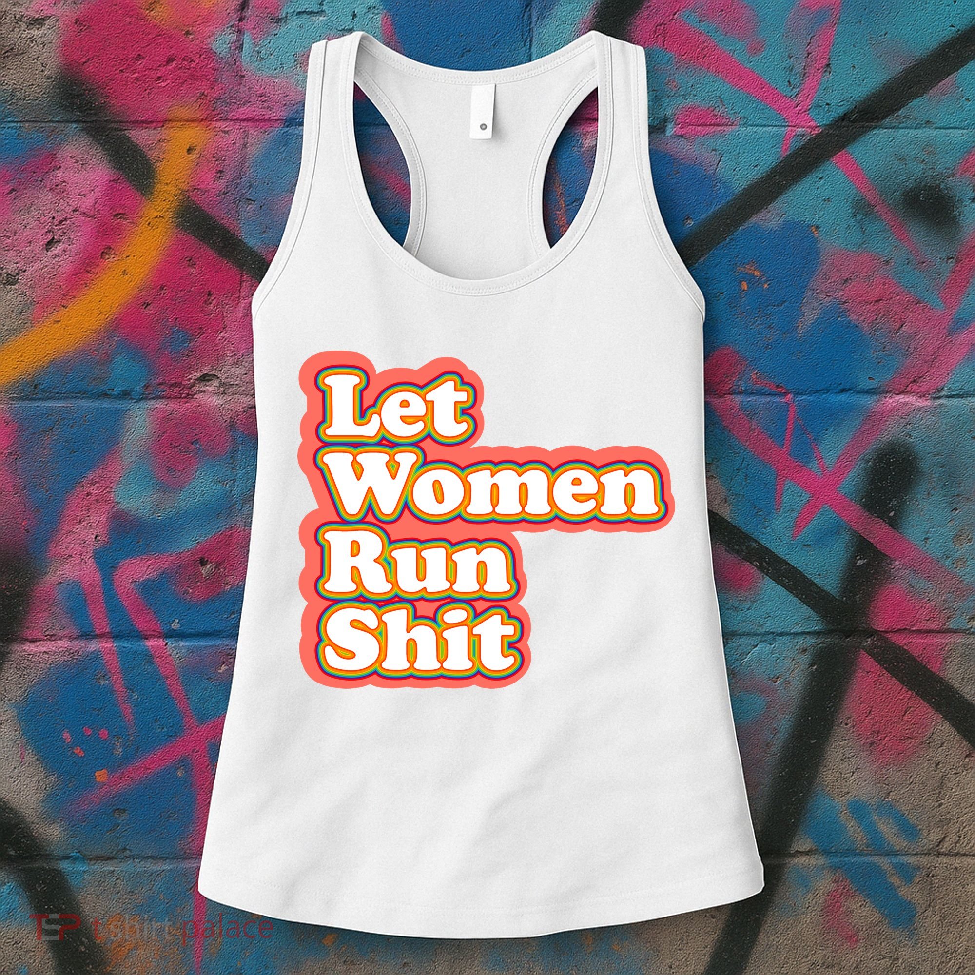 Let Women Run Shit Women's Tank Top