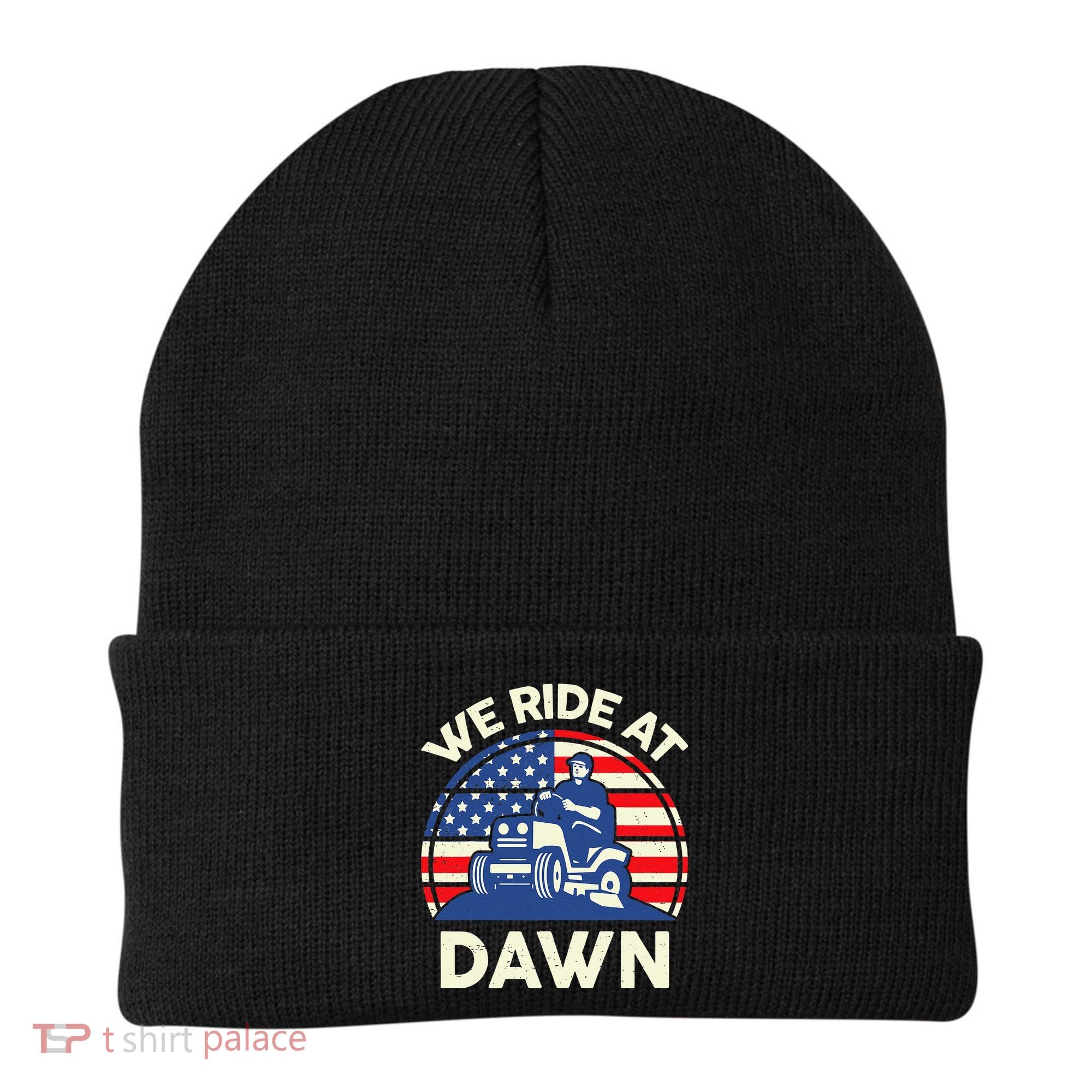 LawnMowing We Ride At Dawn LawnMower Beanie