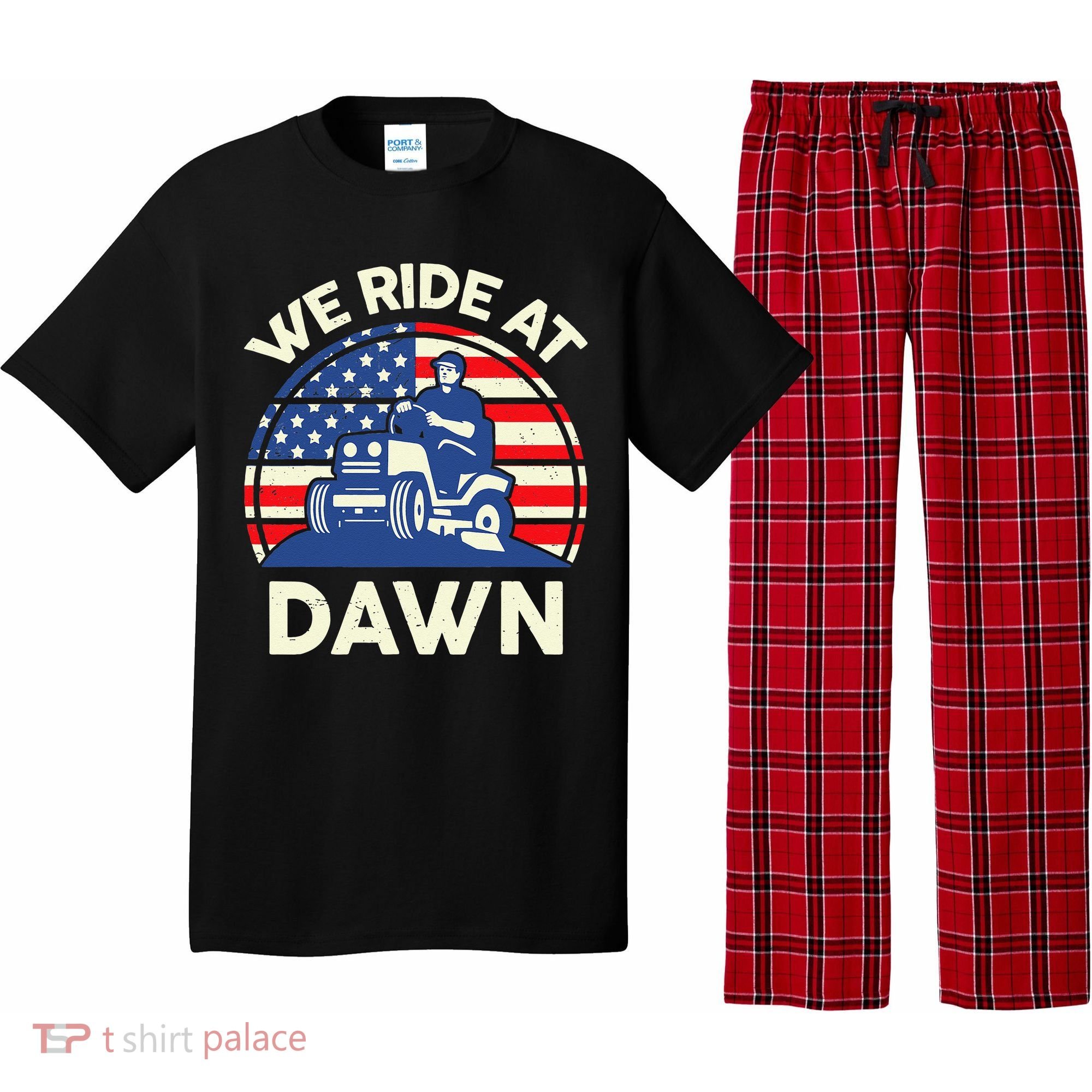LawnMowing We Ride At Dawn LawnMower Pajama Set