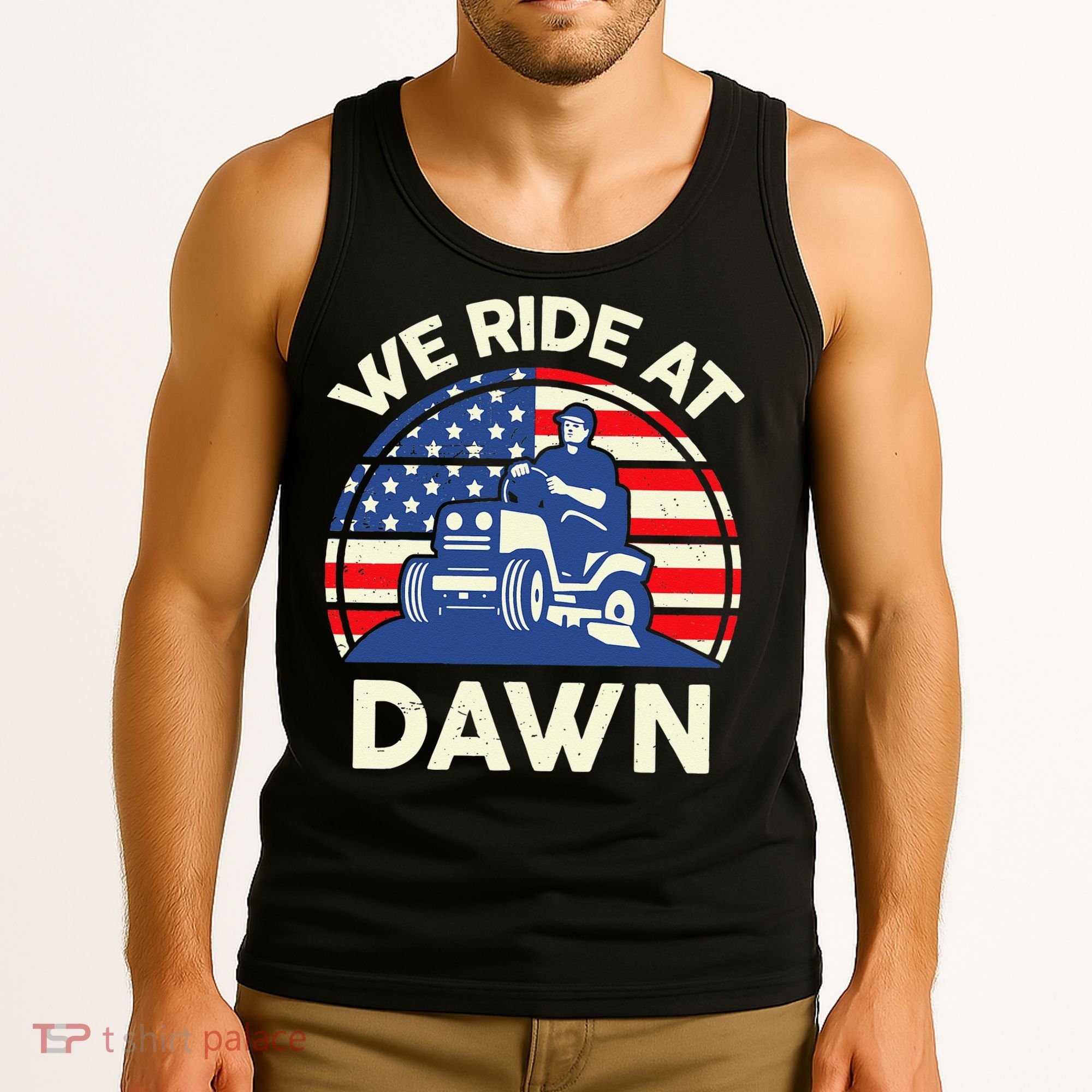 LawnMowing We Ride At Dawn LawnMower Tank Top