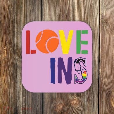Love Wins Seattle Mariners Coaster