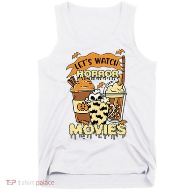 LetS Watch Scary Horror Movies Spooky Season Tank Top