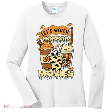 LetS Watch Scary Horror Movies Spooky Season Women's Long Sleeve Shirt