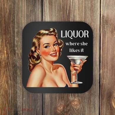 Liquor Where She Likes It Funny Drinking Alcohol Lover Coaster