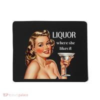 Liquor Where She Likes It Funny Drinking Alcohol Lover Mousepad thumb 0