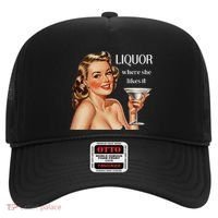 Liquor Where She Likes It Funny Drinking Alcohol Lover Hat thumb 0