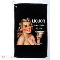 Liquor Where She Likes It Funny Drinking Alcohol Lover Golf Towel thumb 0