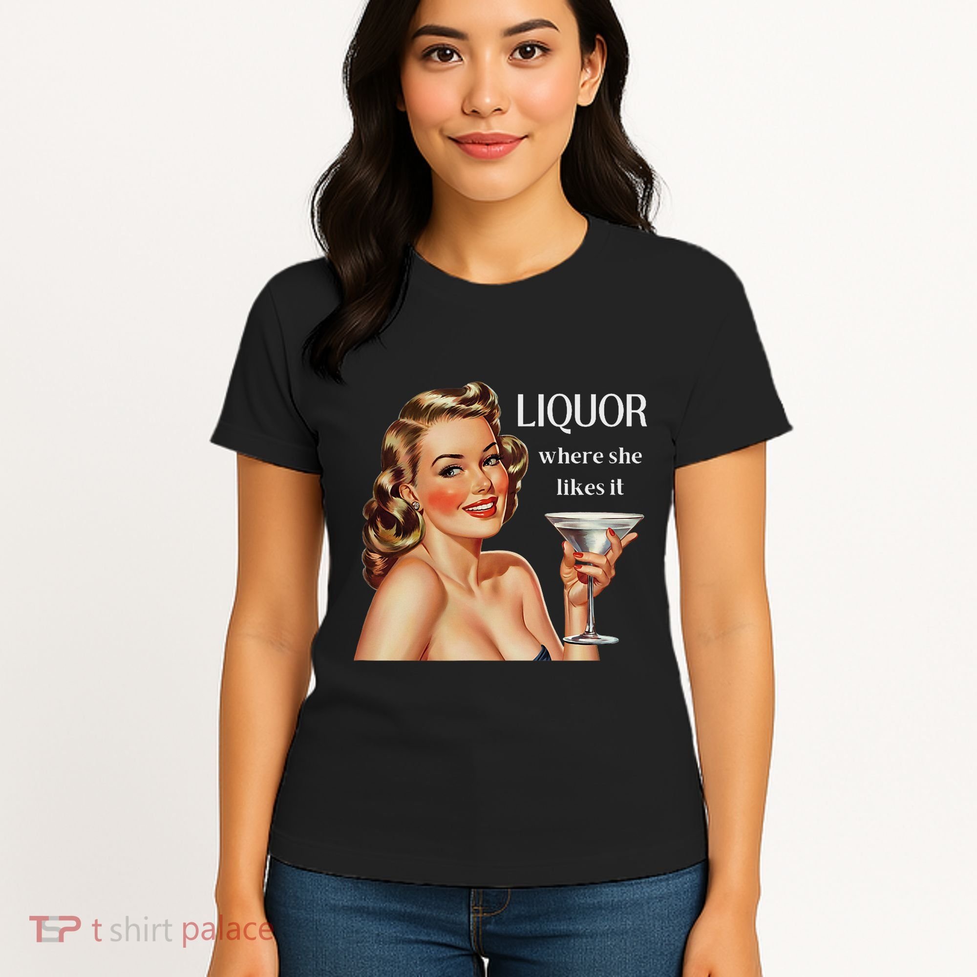 Liquor Where She Likes It Funny Drinking Alcohol Lover Women's T-Shirt