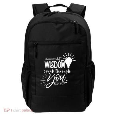 Let Wisdom Speak Through You Psalm 37:30 Backpack