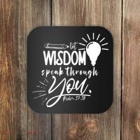 Let Wisdom Speak Through You Psalm 37:30 Coaster thumb 0