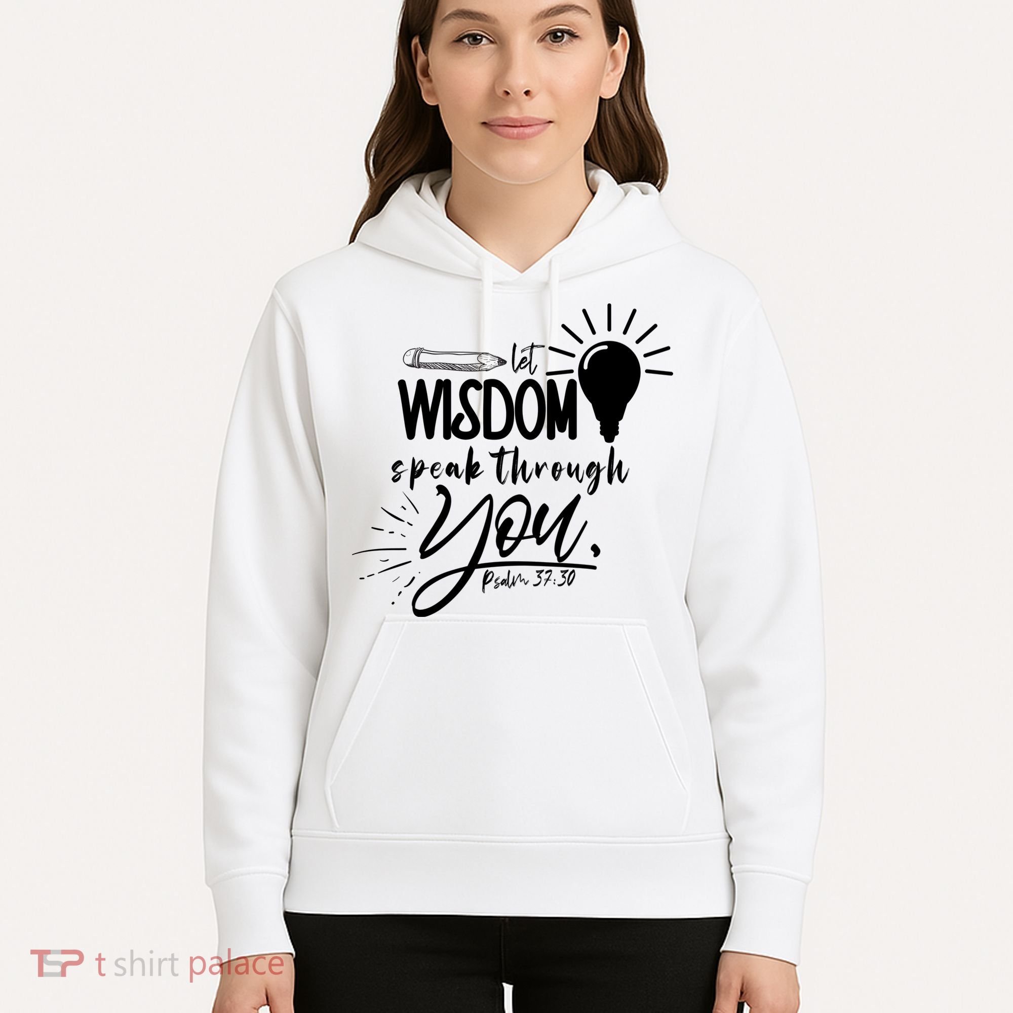 Let Wisdom Speak Through You Psalm 37:30 Hoodie