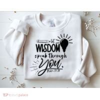 Let Wisdom Speak Through You Psalm 37:30 Sweatshirt thumb 2