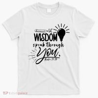 Let Wisdom Speak Through You Psalm 37:30 T-Shirt thumb 0