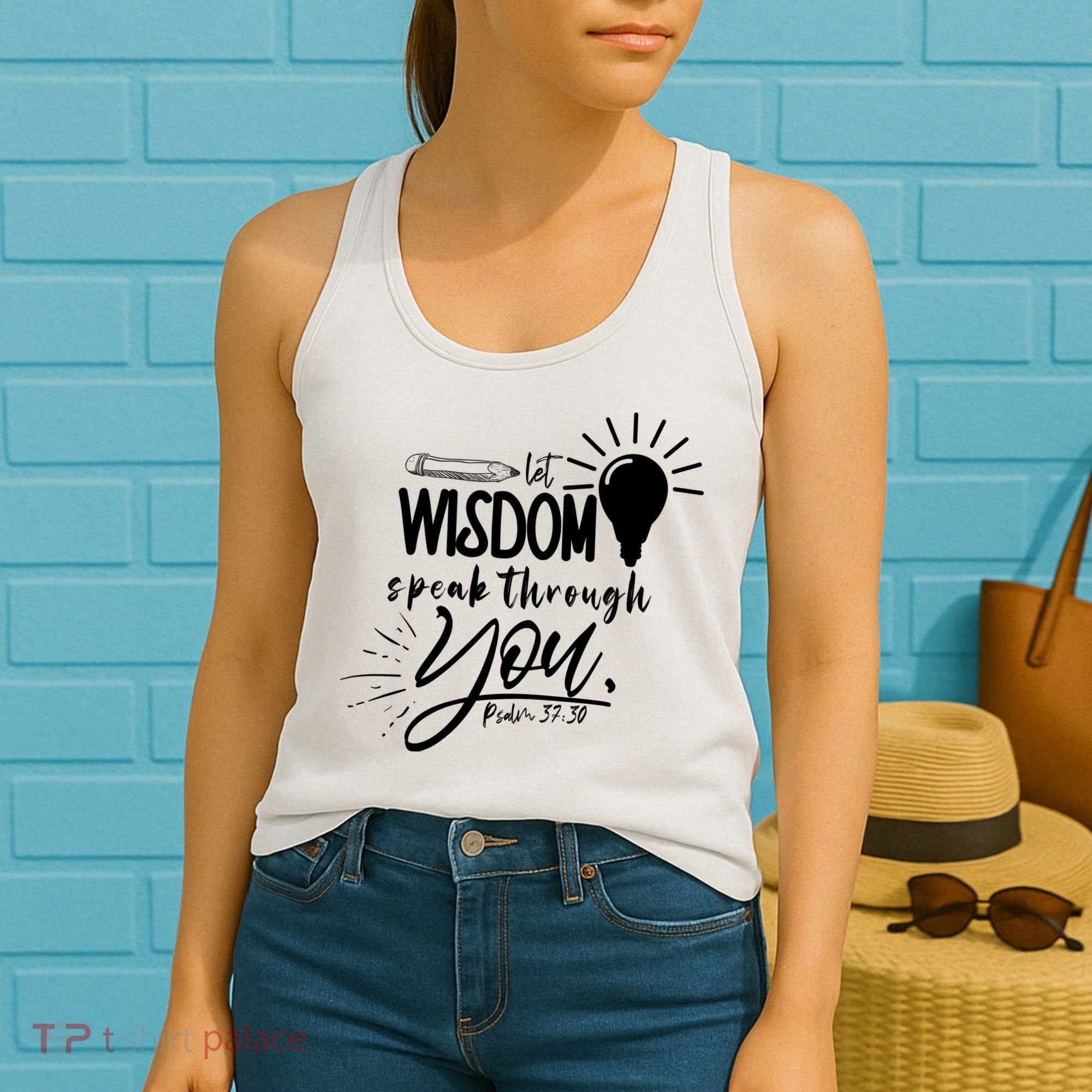 Let Wisdom Speak Through You Psalm 37:30 Women's Tank Top