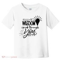 Let Wisdom Speak Through You Psalm 37:30 Toddler T-Shirt thumb 0
