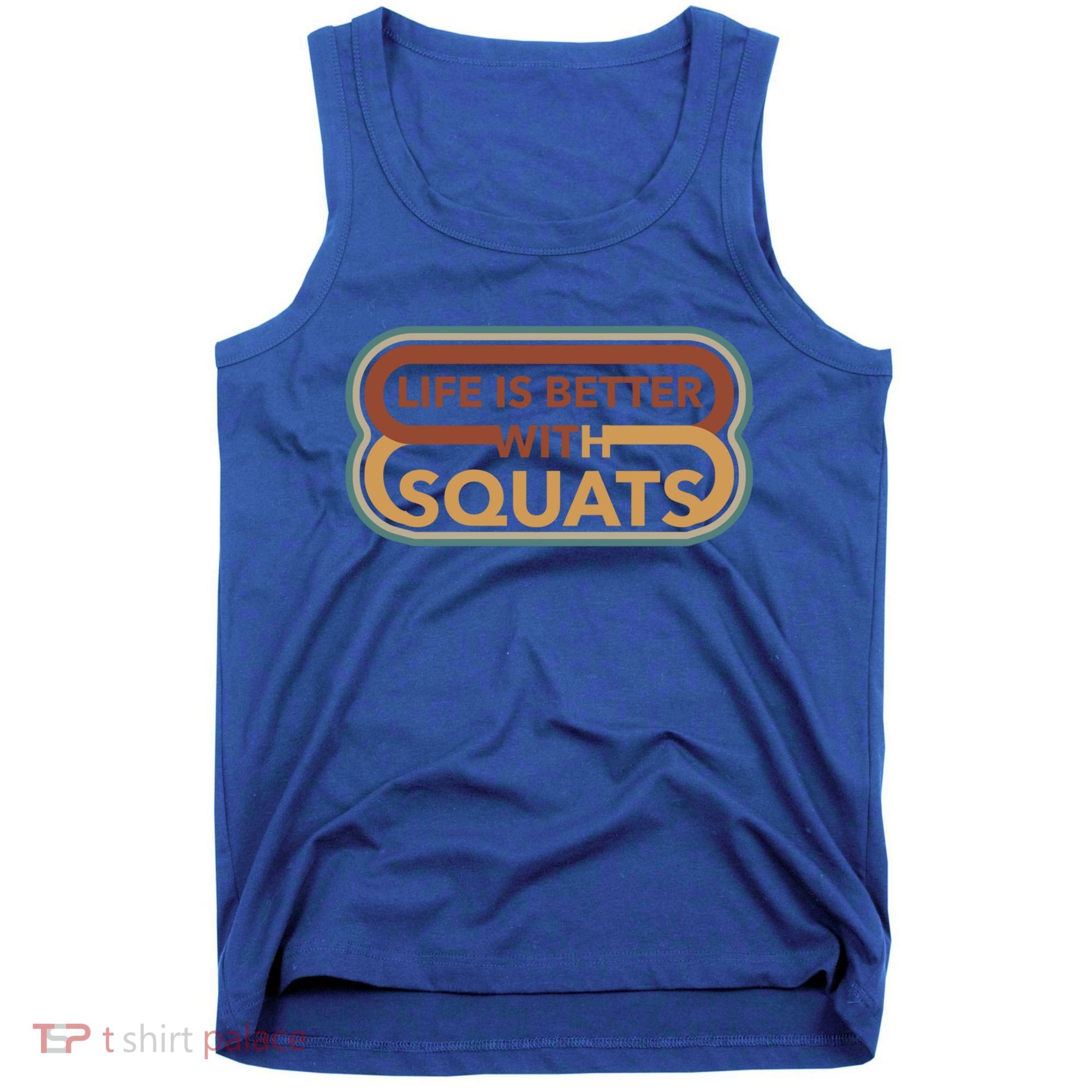 Life With Squats Gym Powerlifter Training Gift Tank Top