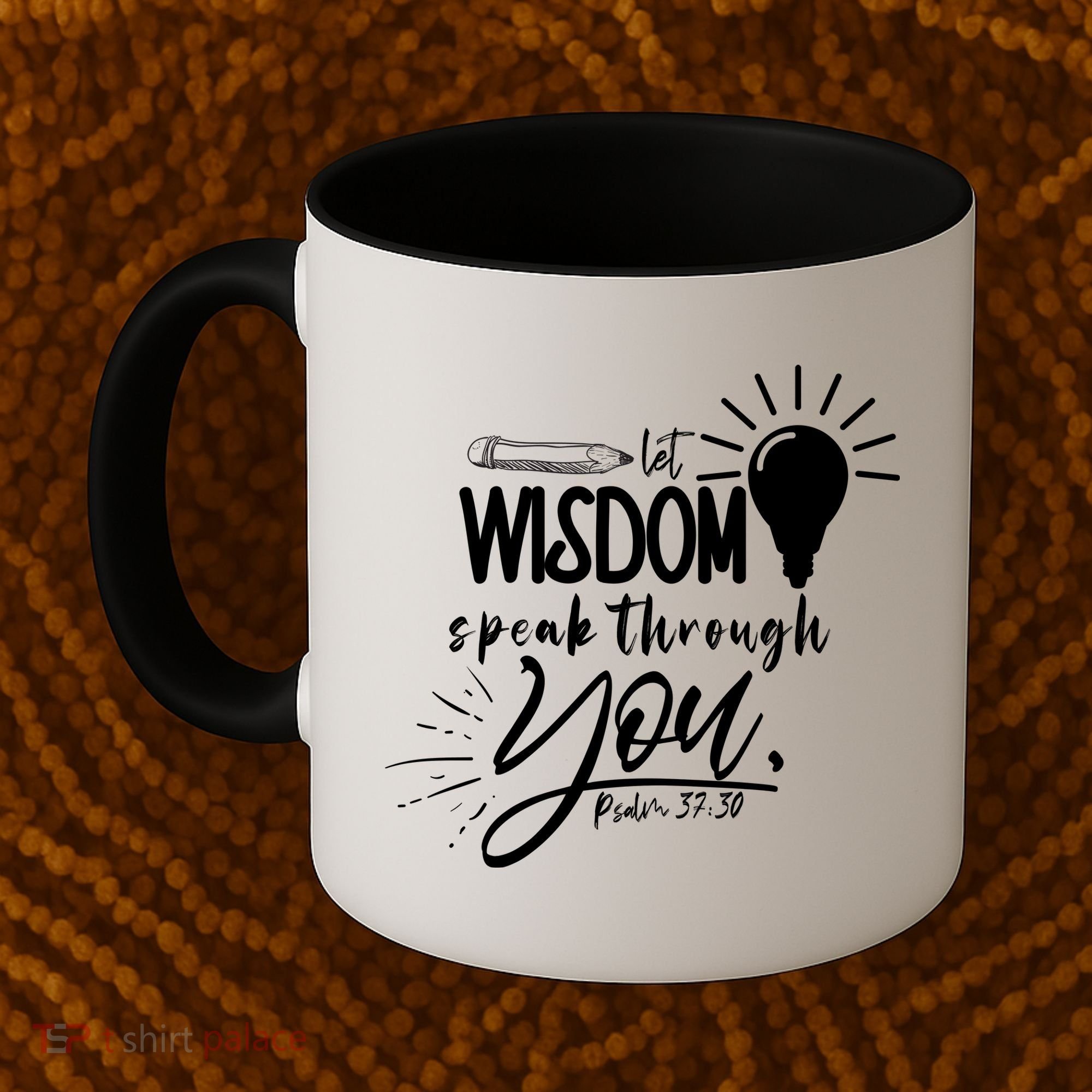 Let Wisdom Speak Through You Psalm 37:30 Bible Verse Coffee Mug