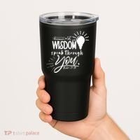 Let Wisdom Speak Through You Psalm 37:30 Bible Verse Tumbler thumb 2