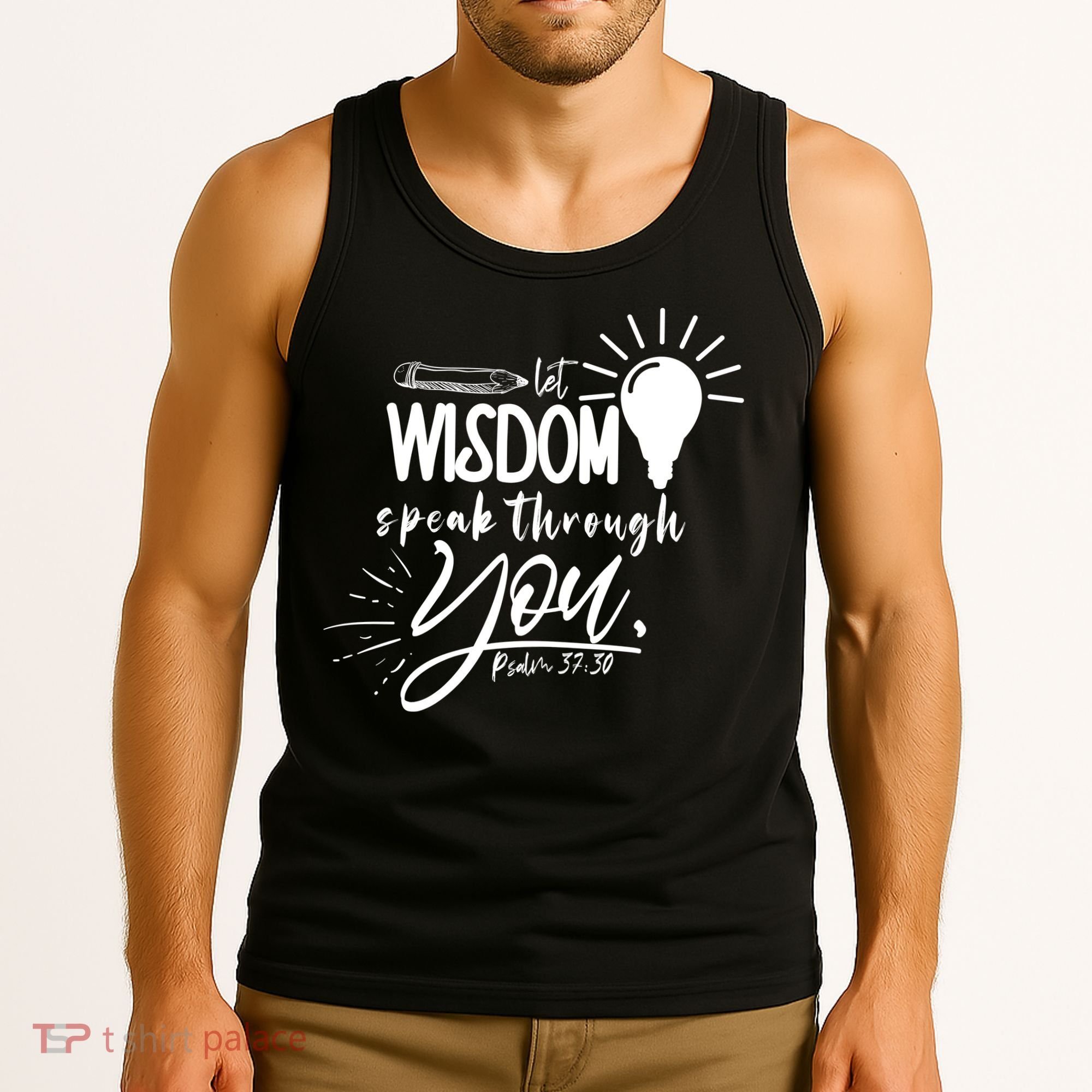 Let Wisdom Speak Through You Psalm 37:30 Bible Verse Tank Top