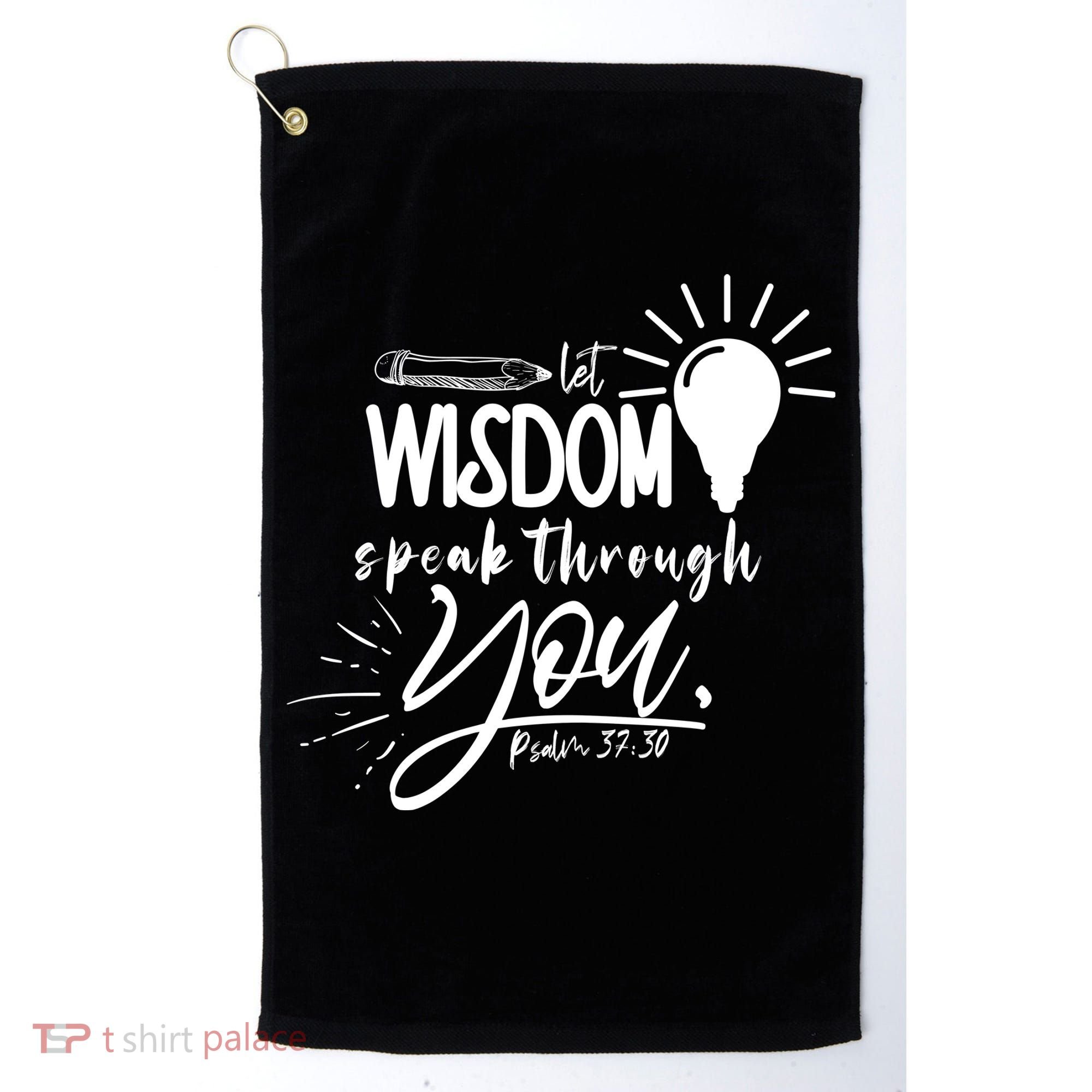 Let Wisdom Speak Through You Psalm 37:30 Bible Verse Golf Towel
