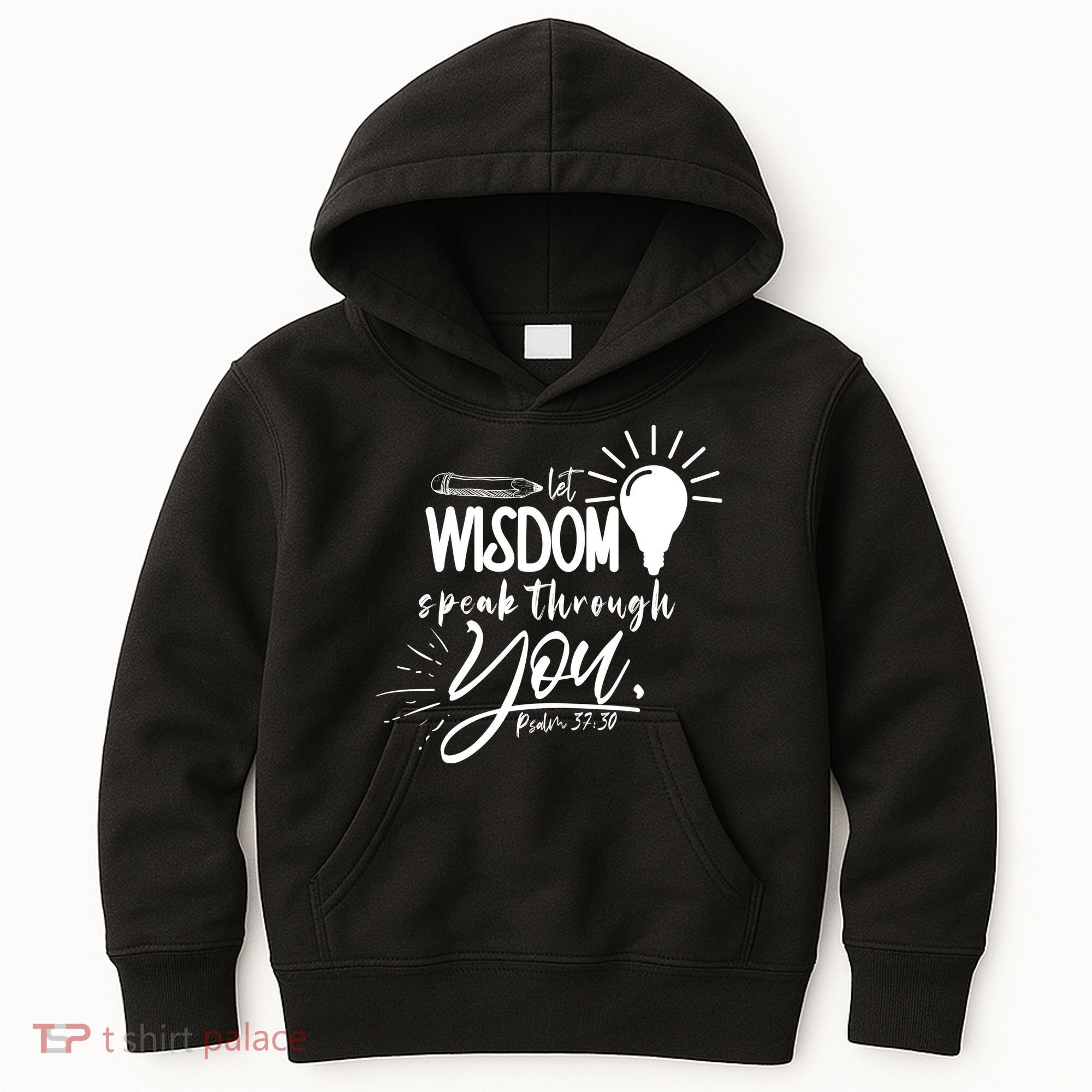 Let Wisdom Speak Through You Psalm 37:30 Bible Verse Kids Hoodie