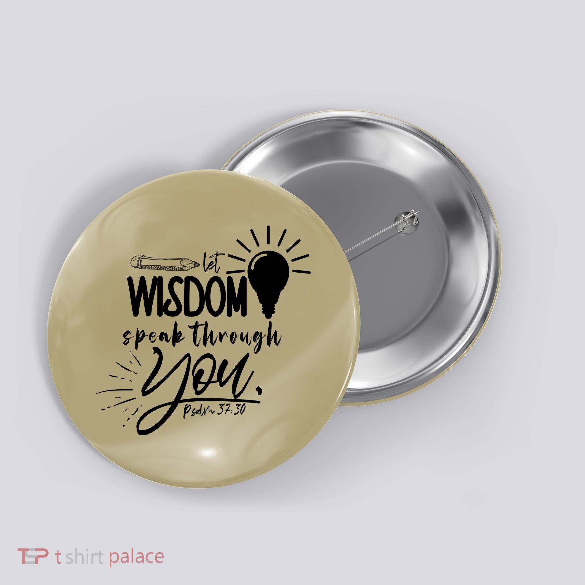 Let Wisdom Speak Through You Psalm 37:30 Bible Verse Button