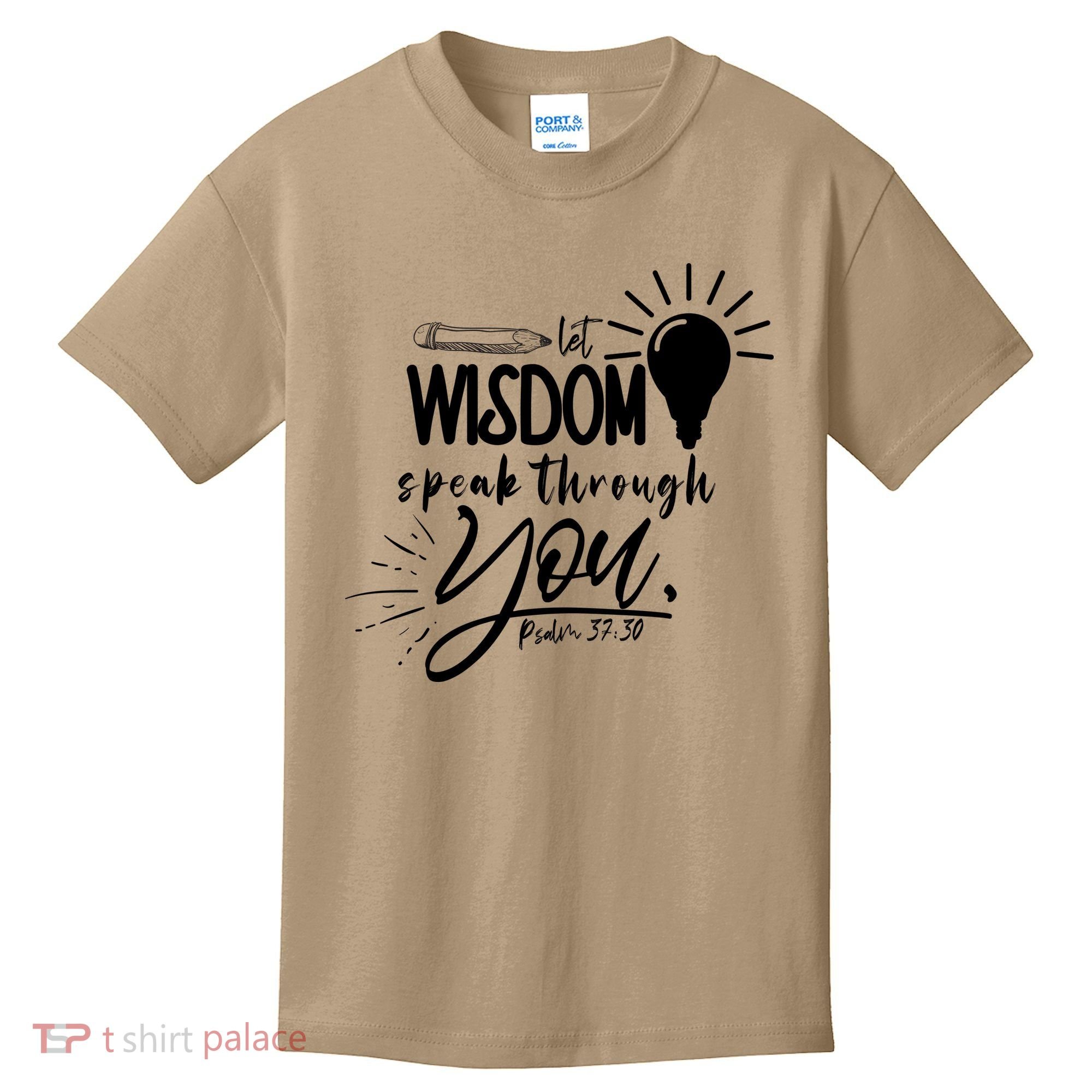 Let Wisdom Speak Through You Psalm 37:30 Bible Verse Kids T-Shirt