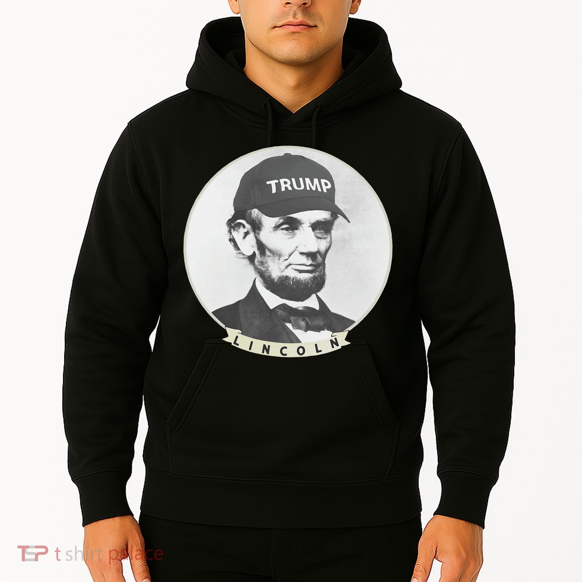 Lincoln Wearing Trump Hat Funny Abe Merica Abraham Hoodie