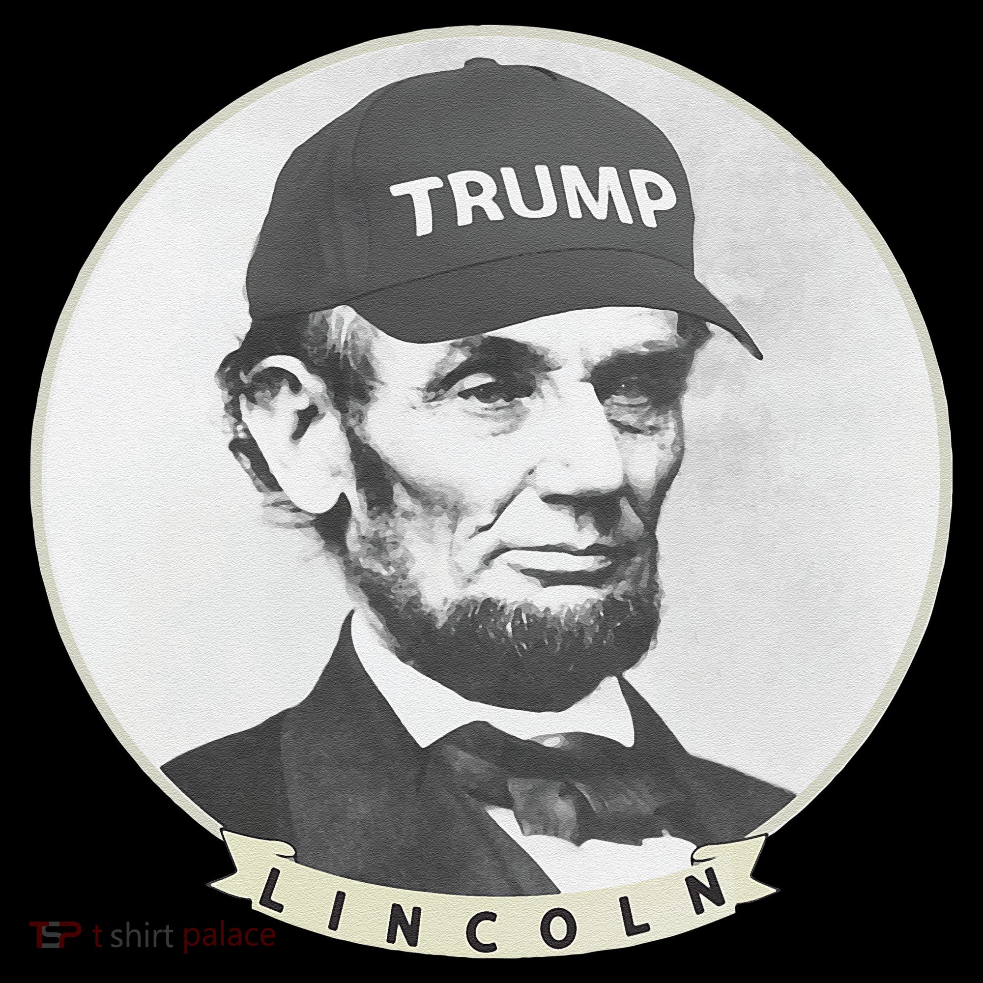 Lincoln Wearing Trump Hat Funny Abe Merica Abraham T-Shirt