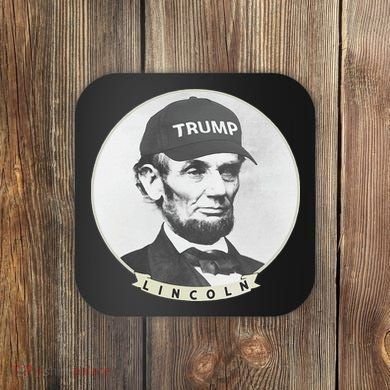 Lincoln Wearing Trump Hat Funny Abe Merica Abraham Coaster