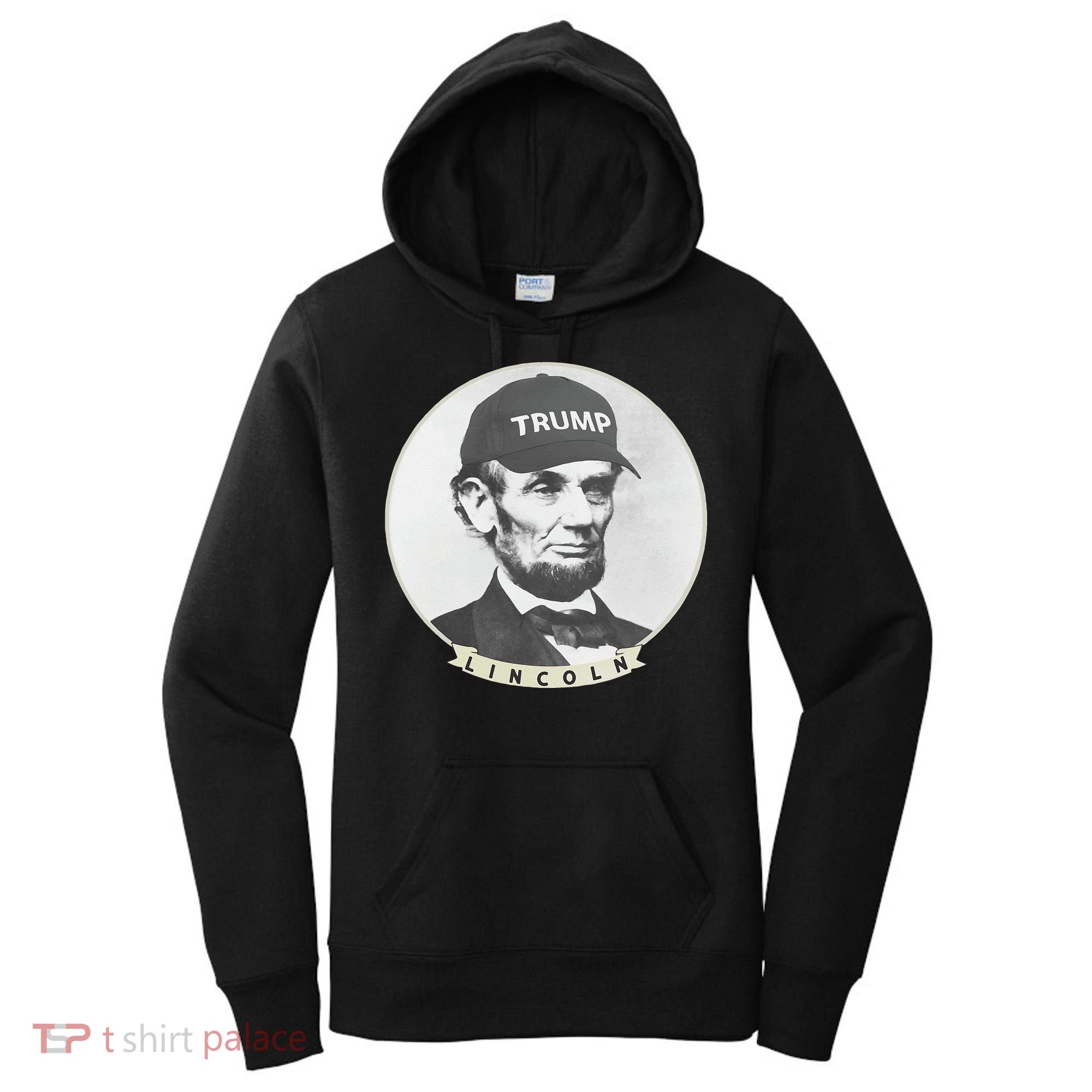 Lincoln Wearing Trump Hat Funny Abe Merica Abraham Women's Hoodie